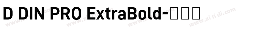 D DIN PRO ExtraBold字体转换